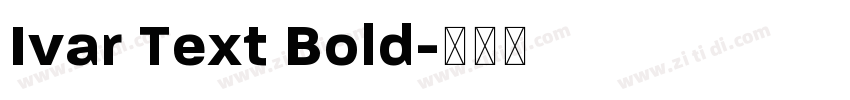 Ivar Text Bold字体转换